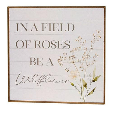 In A Field of Roses Be A Wildflower Print - The Fox Decor
